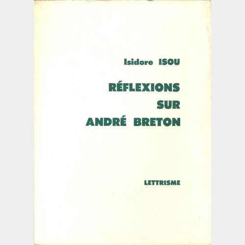 Réflexions sur André Breton (Lettrisme no. 14)