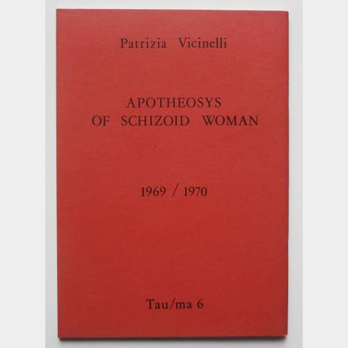 Apotheosys of schizoid woman (1969 - 1970)