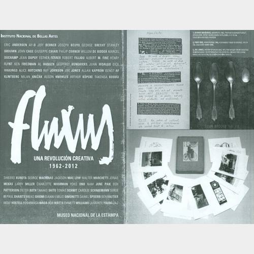 Fluxus. Una revoluciòn creativa (1962 - 2012), México City