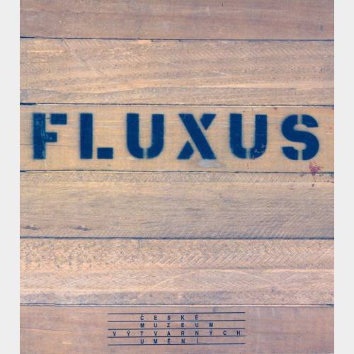 Fluxus ze sbirkj Marie a Milana Knížákovjch