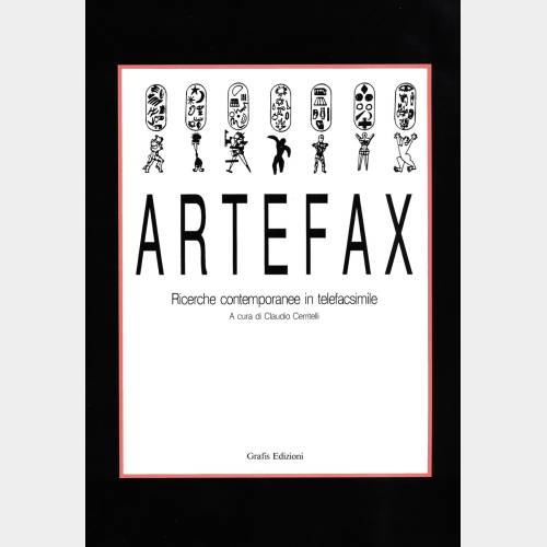 Artefax. Ricerche contemporanee in telefacsimile