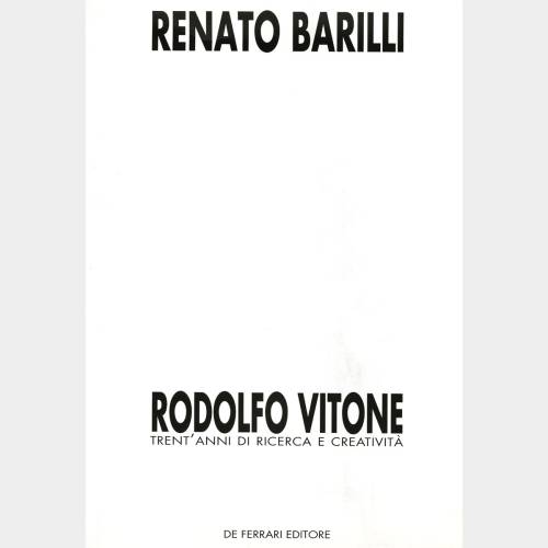 Rodolfo Vitone. Trent'anni di ricerca e creatività