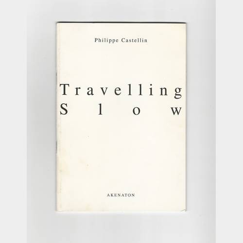 Travelling Slow