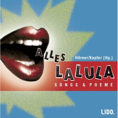 Alles Lalula. Songs und Poeme