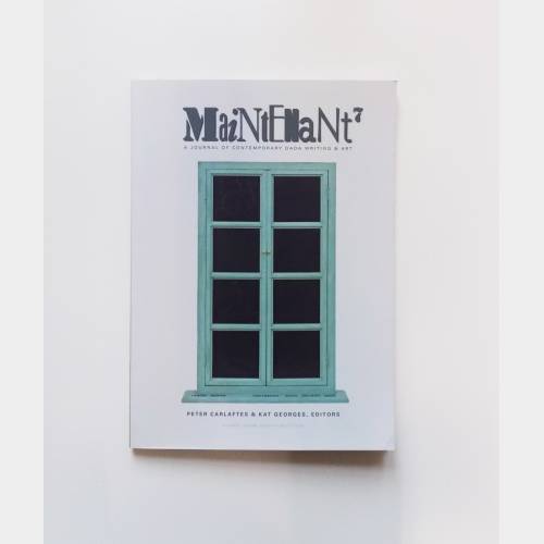 Maintenant 7: A Journal of Contemporary Dada Writing and Art