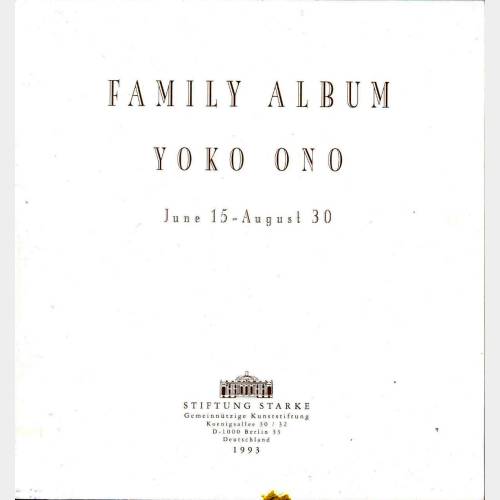 Family Album. Yoko Ono, June 15 - August 30