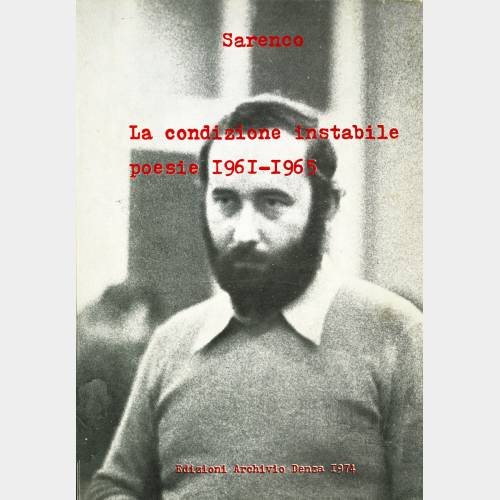 La condizione instabile. Poesie 1961-1965