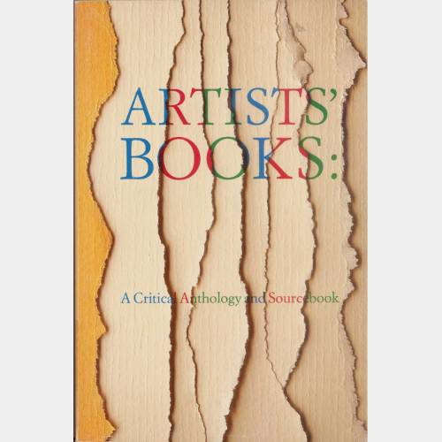 Artists' books: A critical Anthology and Sourcebook