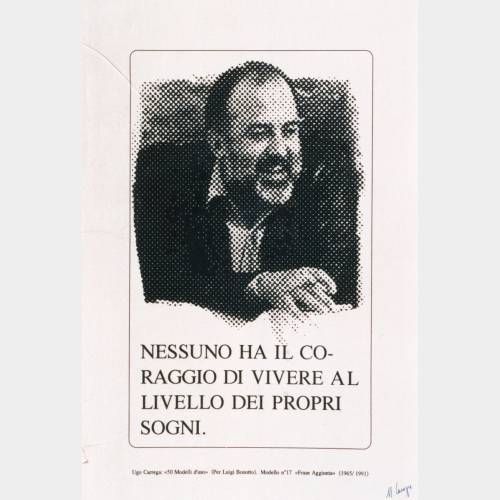 Nessuno ha il coraggio di vivere al livello dei propri sogni