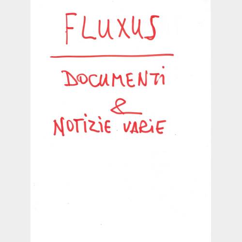 Fluxus. Documents and various news