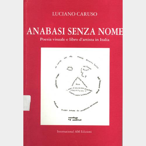 Anabasi senza nome. Poesia visuale e libro d'artista in Italia