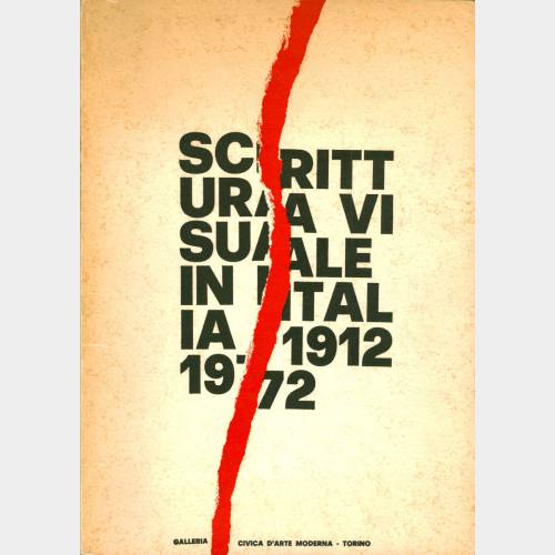 Scrittura visuale in Italia 1912 - 1972