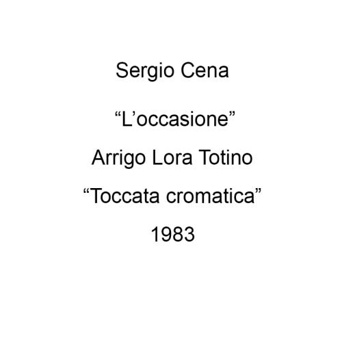 L'occasione / Toccata Cromatica