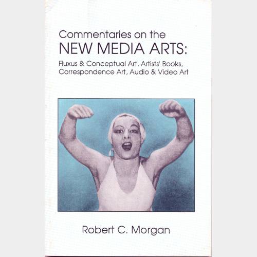 Commentaries on the new media arts: Fluxus & Conceptual Art... 