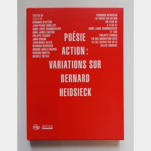 Poésie Action: variations sur Bernard Heidsieck