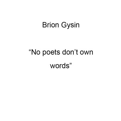 No poets don't own words 