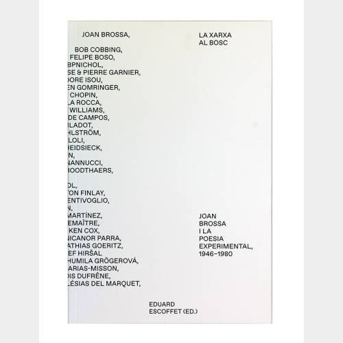La xarxa al bosc. Joan Brossa i la poesia experimental, 1946-1980