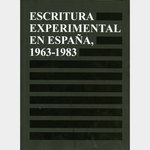 Escritura Experimental en España, 1963 - 1983