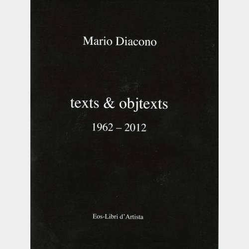 Texts & objtexts 1962 - 2012