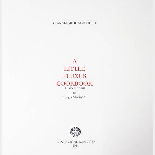 A little Fluxus cookbook. In memoriam of Jurgis Mačiūnas