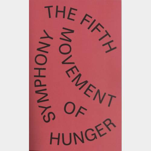 Symphony of Hunger. The Fifth Movement