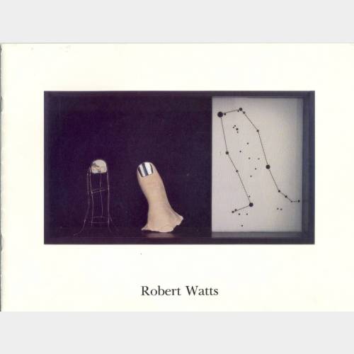 Watts Natural. Selected Works by Robert Watts 1964-1987