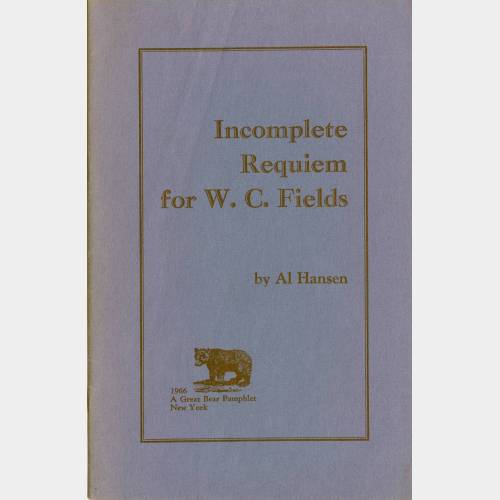 Incomplete Requiem for W. C. Fields