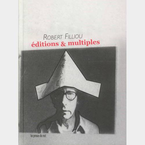 Robert Filliou. Éditions & multiples