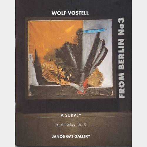 Wolf Wostell. From Berlin No.3