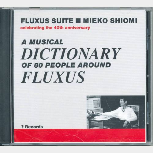 A musical dictionary of 80 people around Fluxus